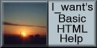 I_want's Very Basic HTML Tips